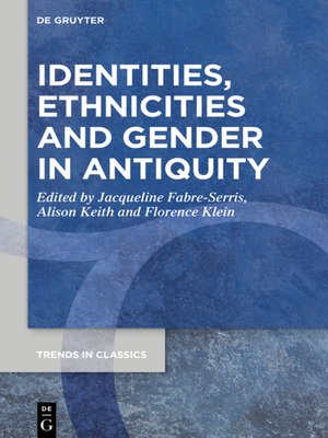 cover image of Identities, Ethnicities and Gender in Antiquity